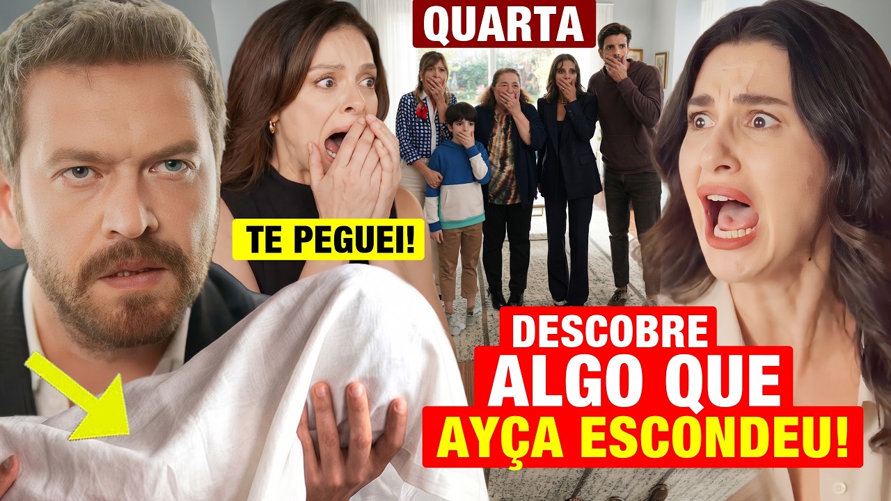 CORA&Ccedil;&Atilde;O DE M&Atilde;E - Cap&iacute;tulo de hoje 22/07 QUARTA - Bora ENGANA TODOS e DESCOBRE o que Ay&ccedil;a ESCONDEU!