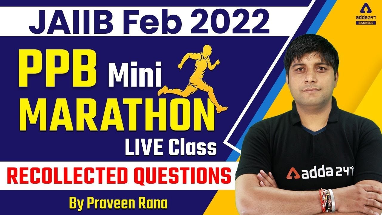 JAIIB Exam Feb 2022 | JAIIB PPB Mini Marathon Live Class | JAIIB PPB Recollected Questions