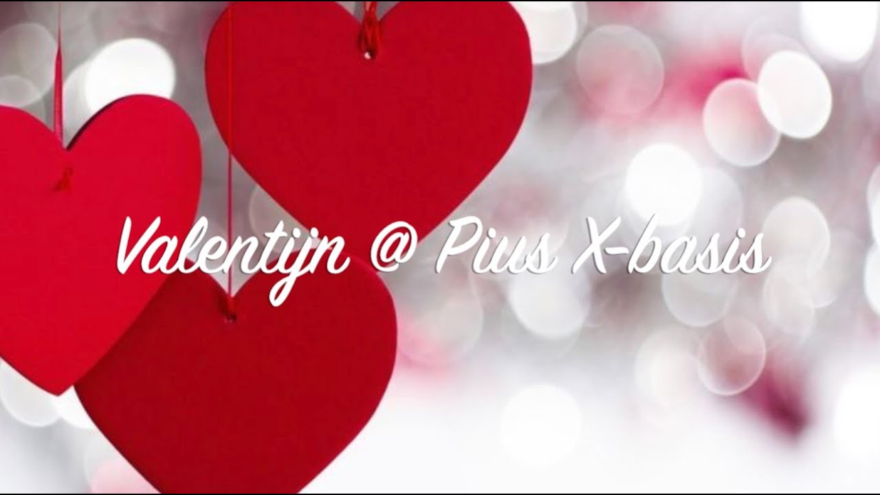 Valentijn@Pius X-basis