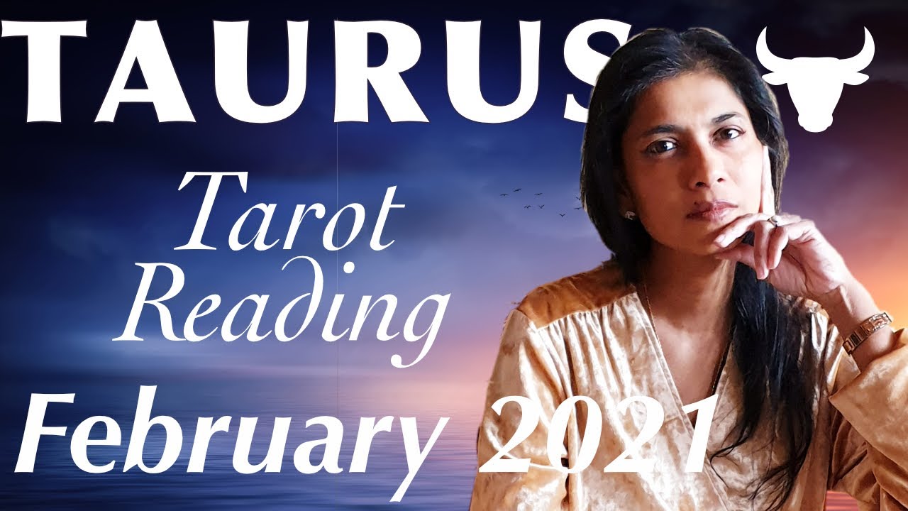 TAURUS February 2021 Tarot reading
