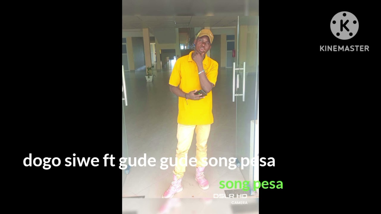 DOGO SIWE FT GUDE GUDE SONG PESA