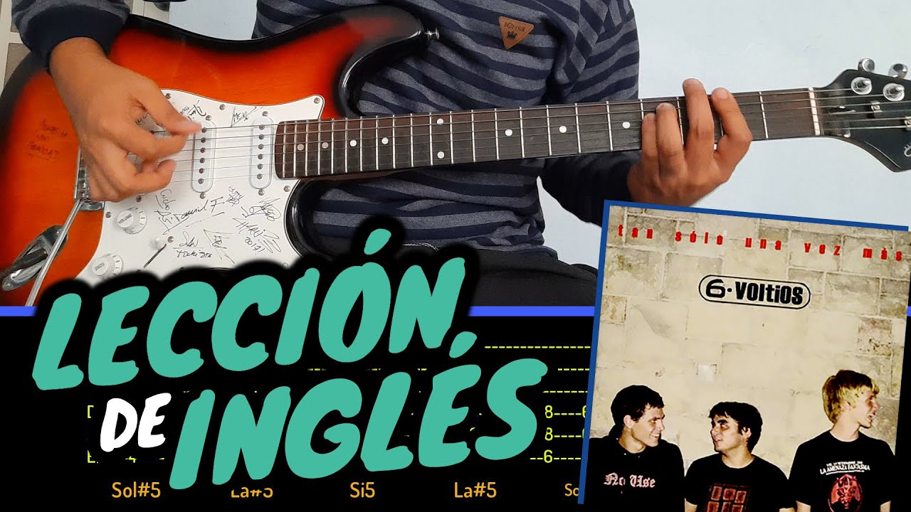 Lección de Inglés - 6 Voltios (Tabs + Letras + Acordes) - Tutorial