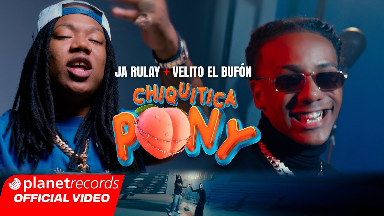 JA RULAY ❌ VELITO EL BUF&Oacute;N - CHIQUITICA PONY 🍑 (Prod. by Fernando ❌ Dave) [Video by NAN] #Repaton