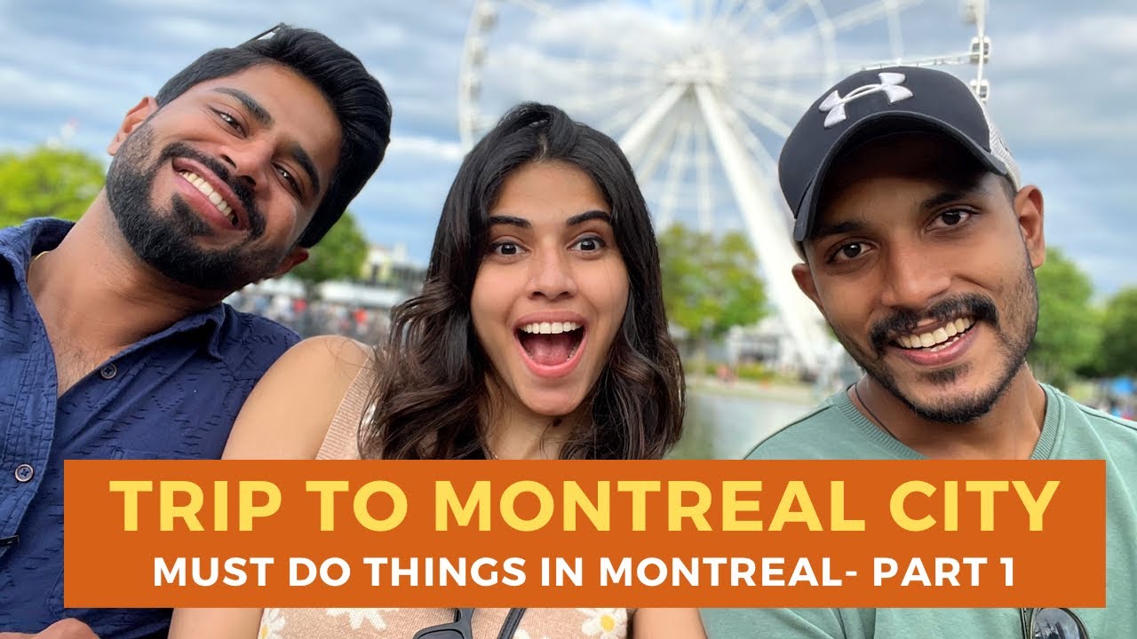 SUMMER TRIP TO MONTREAL CITY | TOP 7 PLACES YOU MUST VISIT | TRAVEL-VLOG PART 1 |