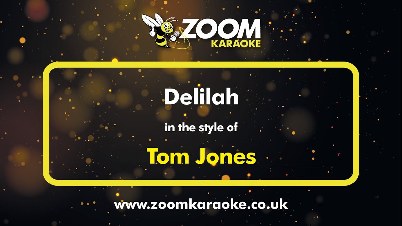 Tom Jones - Delilah (Karaoke Version) with Lyrics On Screen