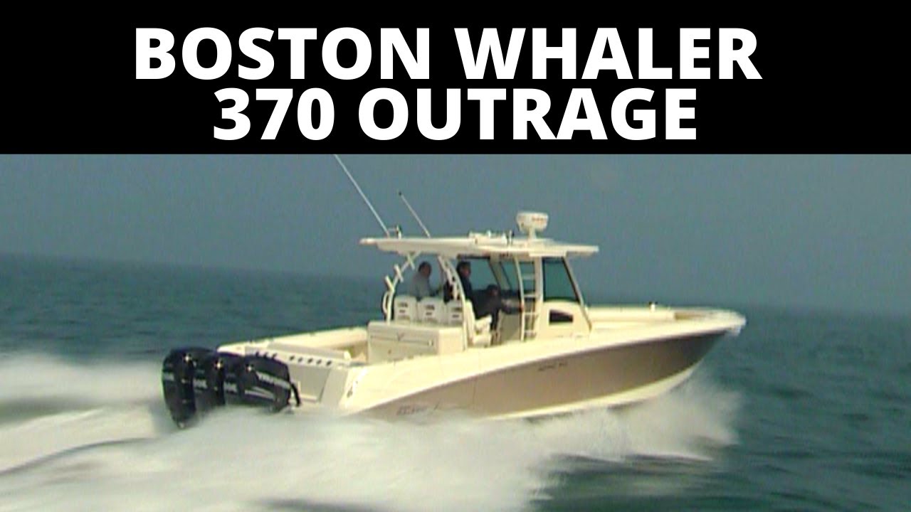 BOSTON WHALER 370 OUTRAGE BOAT REVIEW