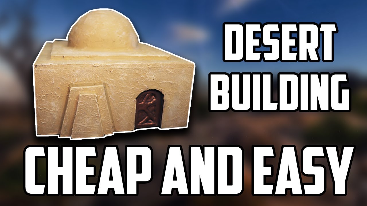 Desert Building Tutorial - Cheap & Easy