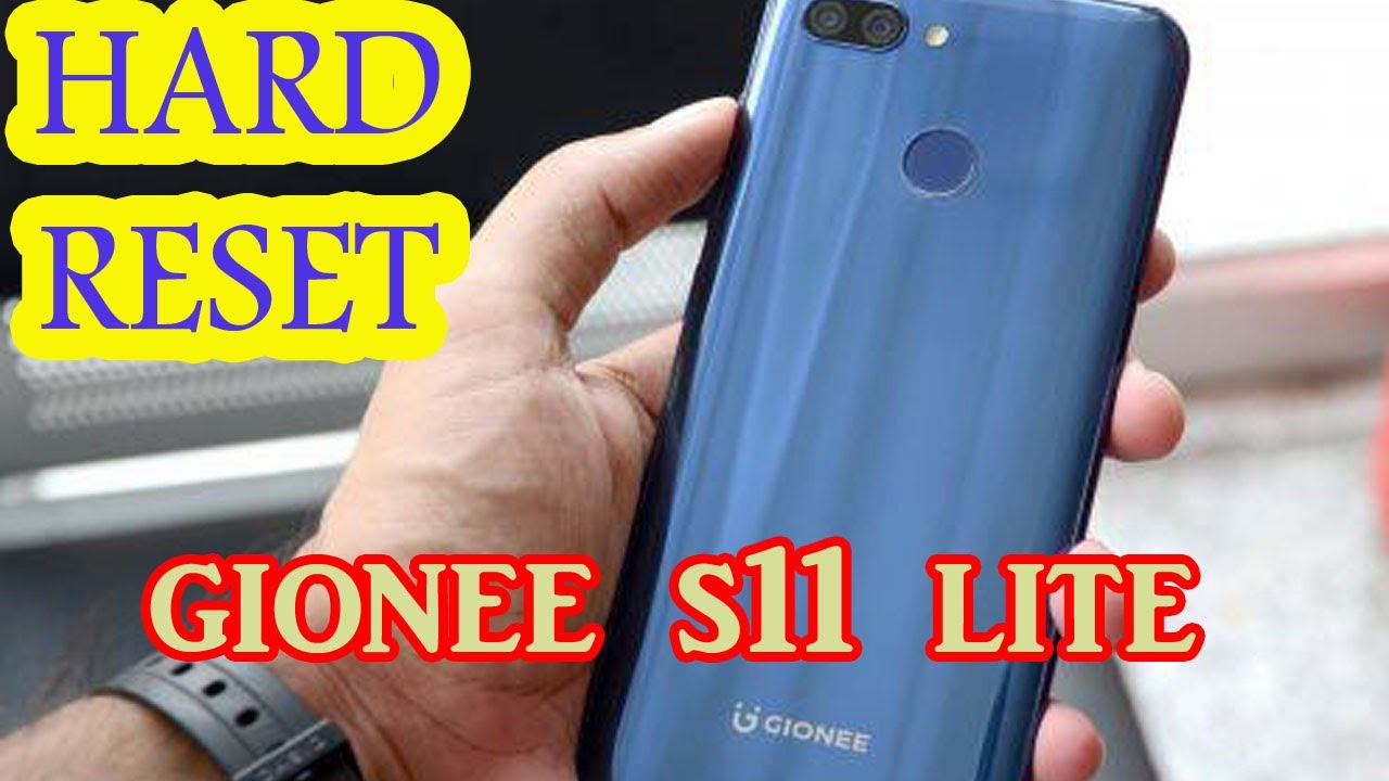 Gionee S11 Lite Factory Hard Reset
