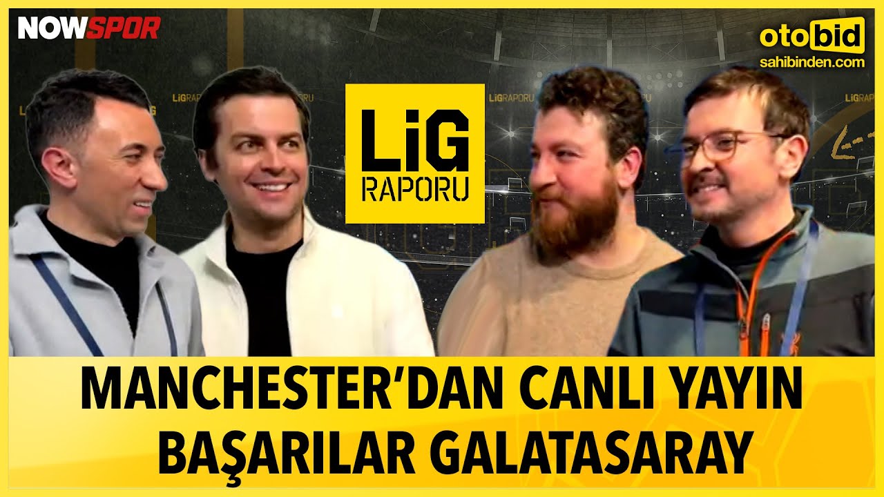 Man. City - Galatasaray - Maç Önü | Ersin Düzen, Uğur Karakullukçu, Veli Yiğit, Erbatur Ergenekon
