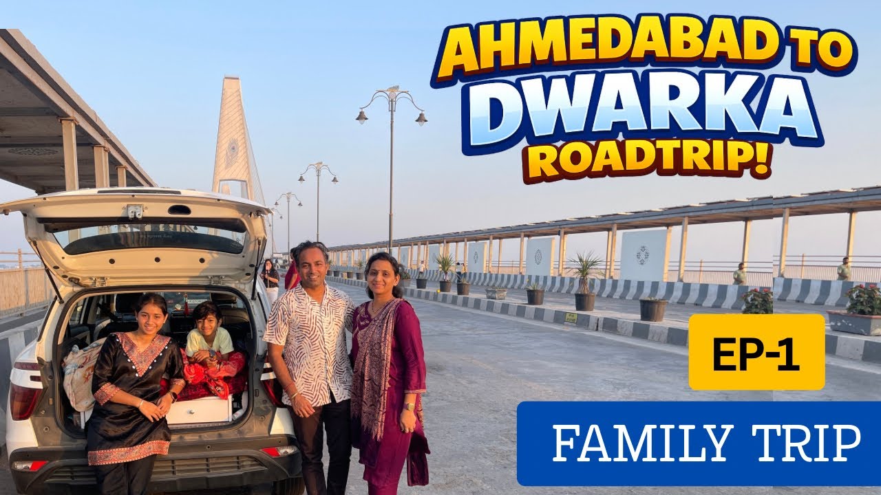 Ahmedabad To Dwarka Family Roadtrip | Enjoying Gadhavi Family |