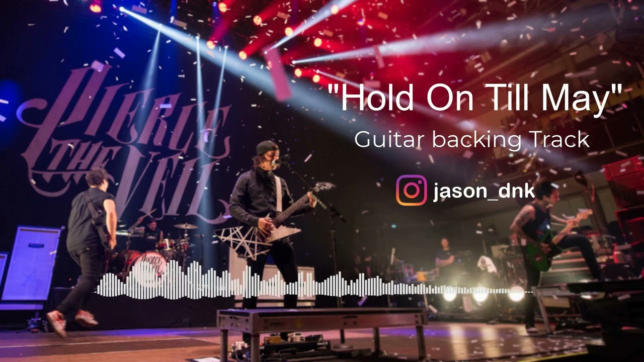 Pierce the veil - Hold On Till May (guitar backing track w/vocals)