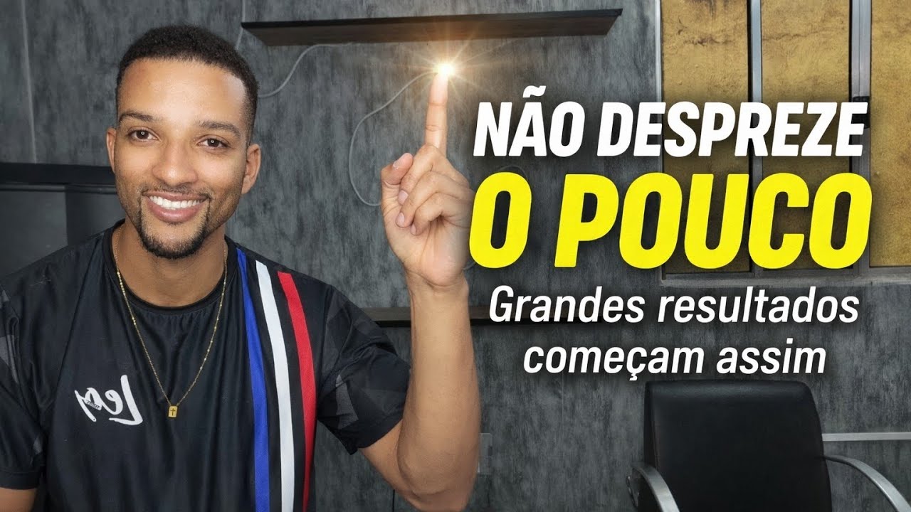 Não Despreze as Pequenas Conquistas (Deus Está Preparando as Grandes)