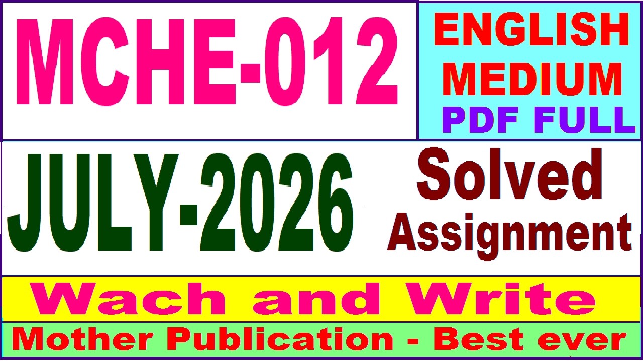 MCHE 012 solved assignment 2026 in English || mche 012 solved assignment 2026-27 || ignou mche12