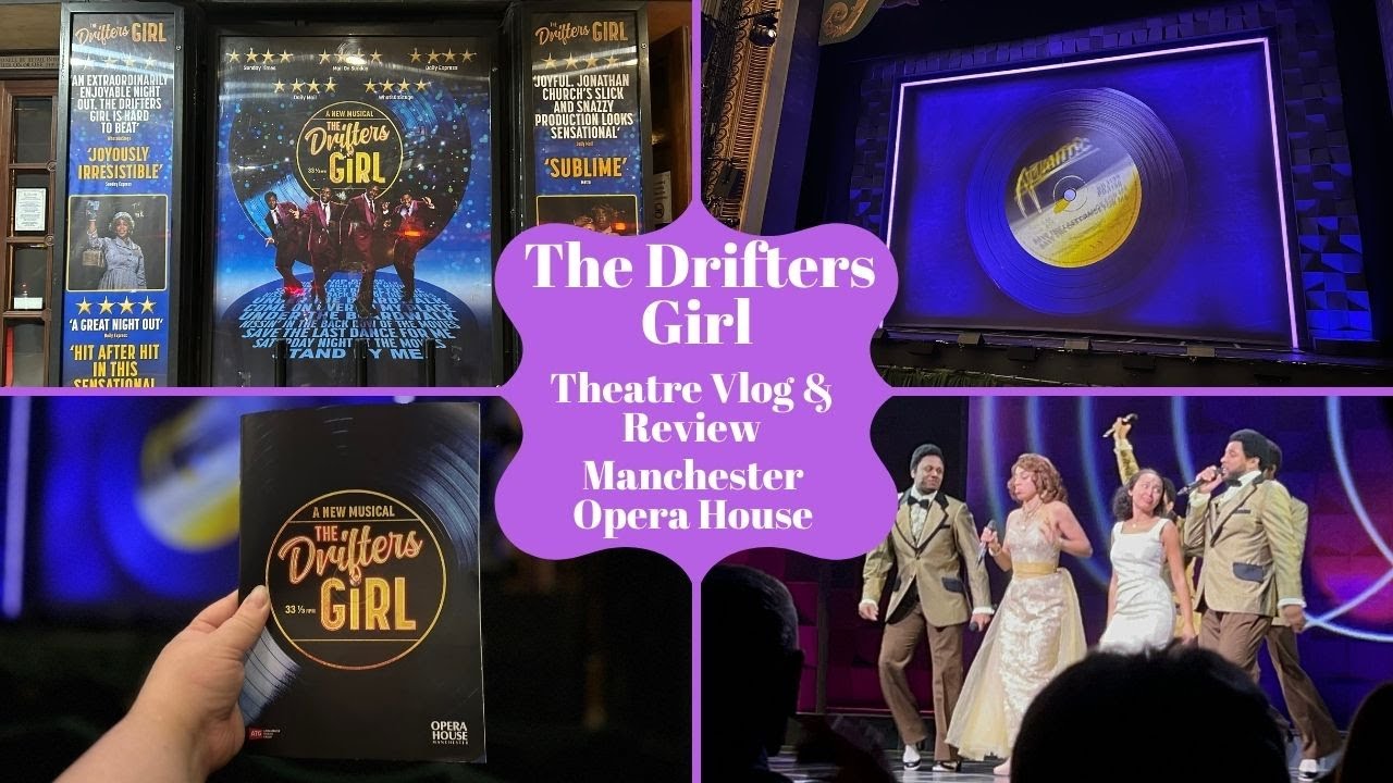 The Drifters Girl - Manchester Opera House - Theatre Vlog & Review Including Curtain Call