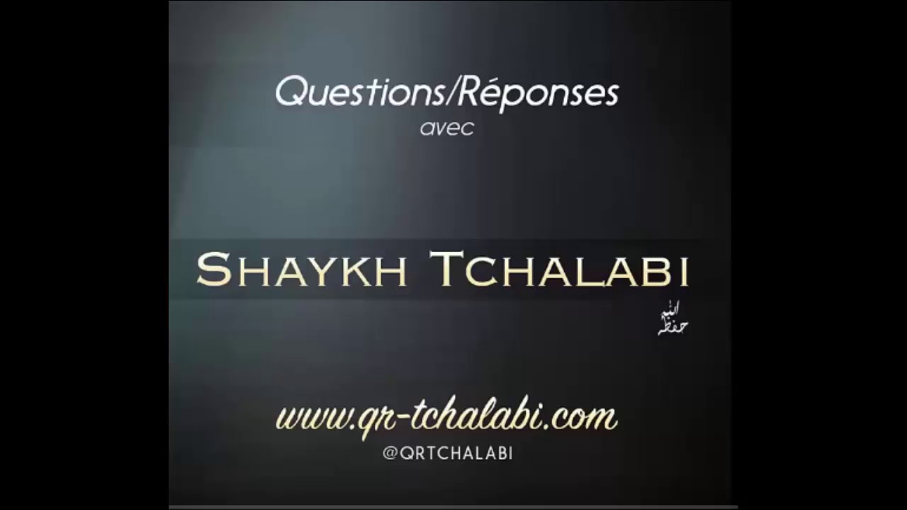 Question Tchalabi - Devons-nous baisser le regard face aux personnes de sexe opposé à la TV?