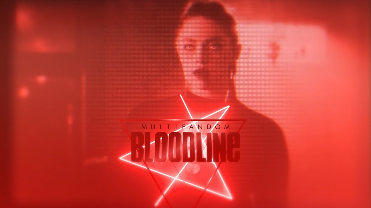 Multifandom | Bloodline