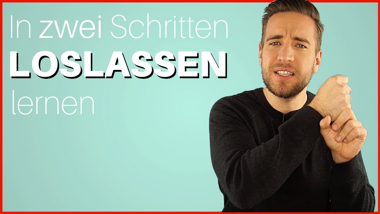 Loslassen lernen: Der Trick wie du endlich deine Vergangenheit loslassen kannst