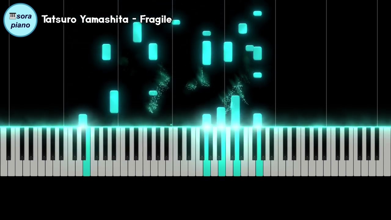 Tatsuro Yamashita- Fragile Piano Cover/Sheet