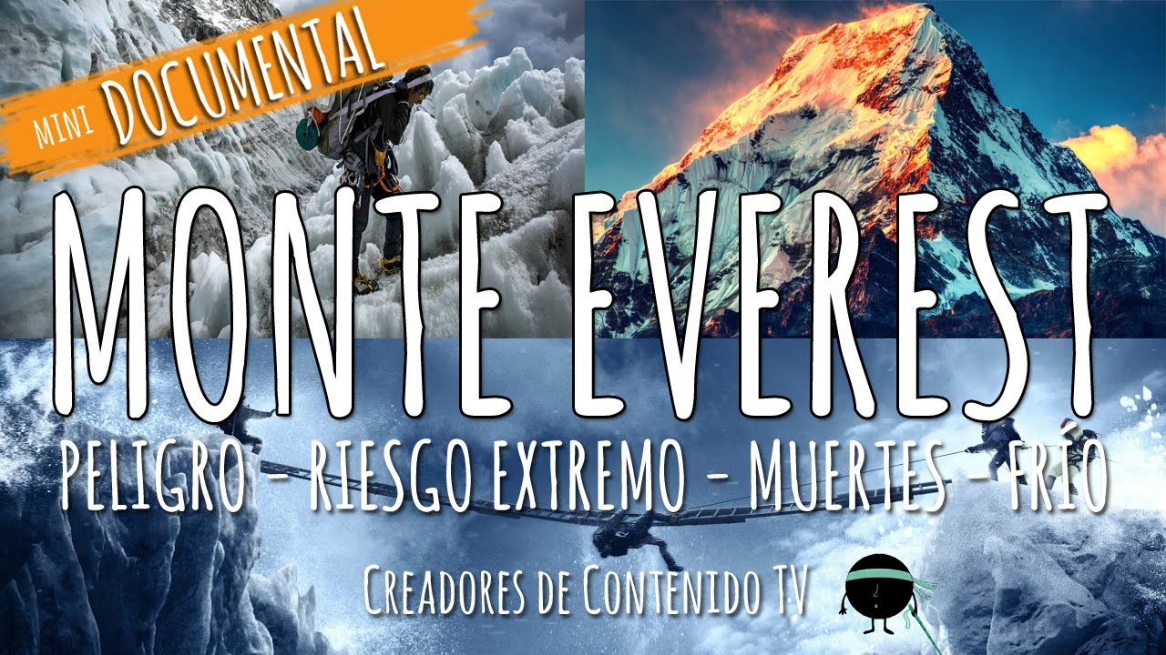 EL MONTE EVEREST | miniDocumental | UN PUNTO CIEGO
