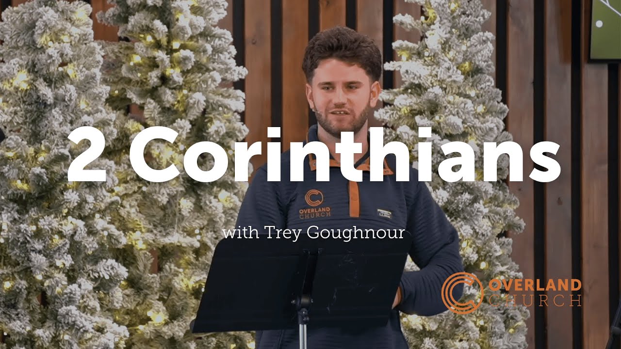 2 Corinthians 5:20-6:10 with Preacher Trey Goughnour // Overland Church Durango