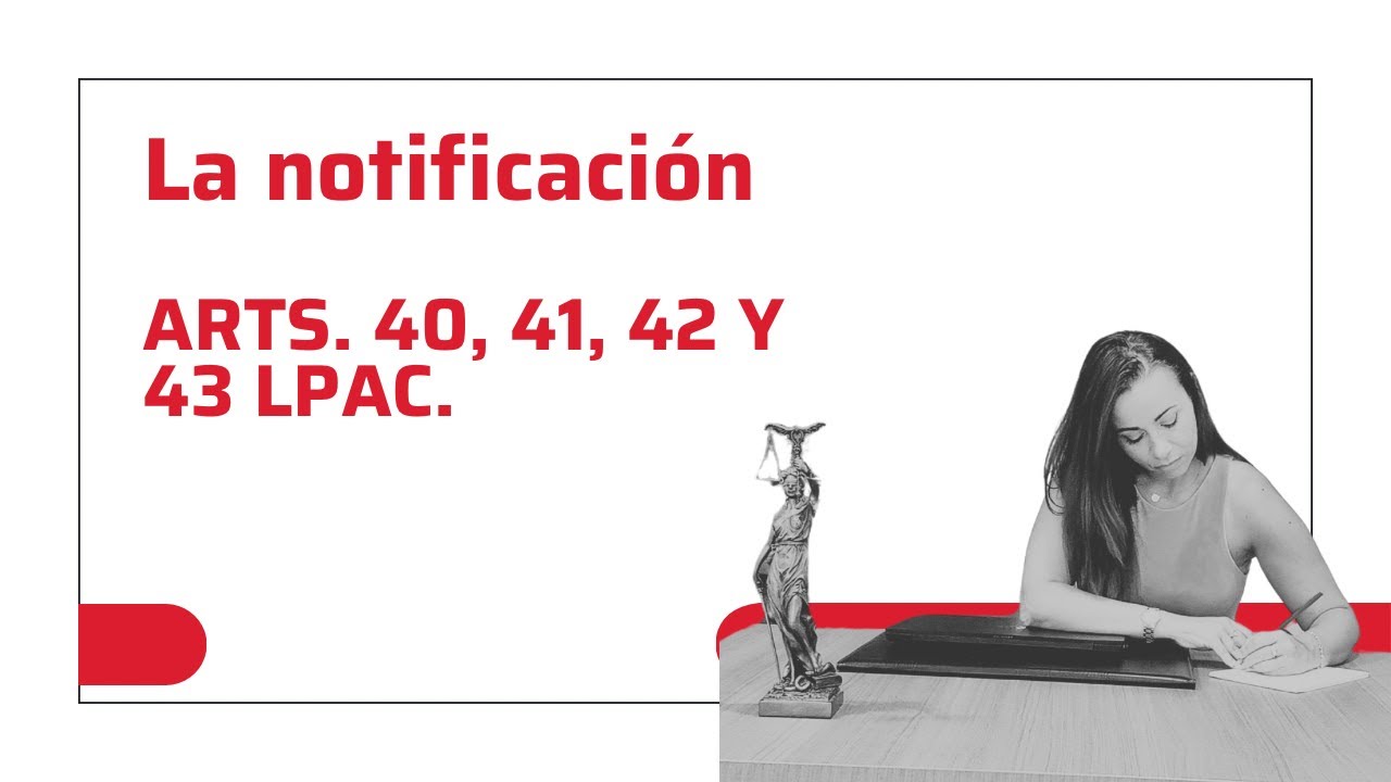 LEY 39/15 📚✨ | La notificación administrativa
