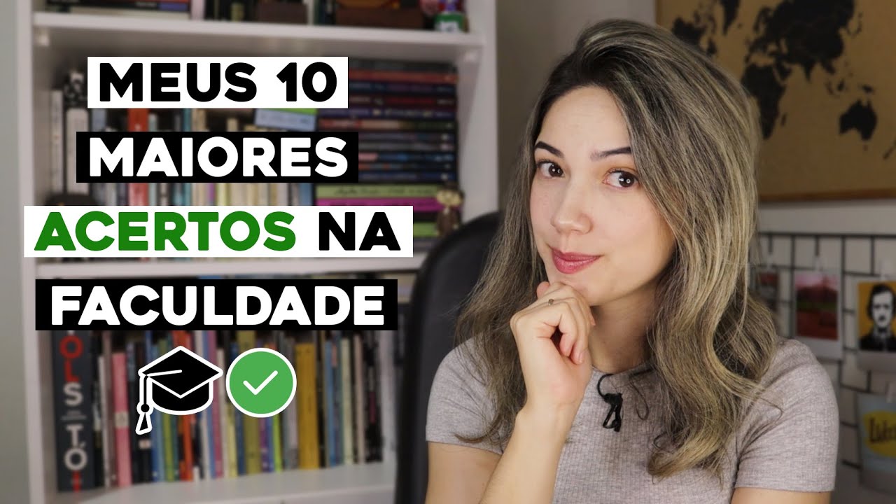 Meus 10 maiores acertos na faculdade