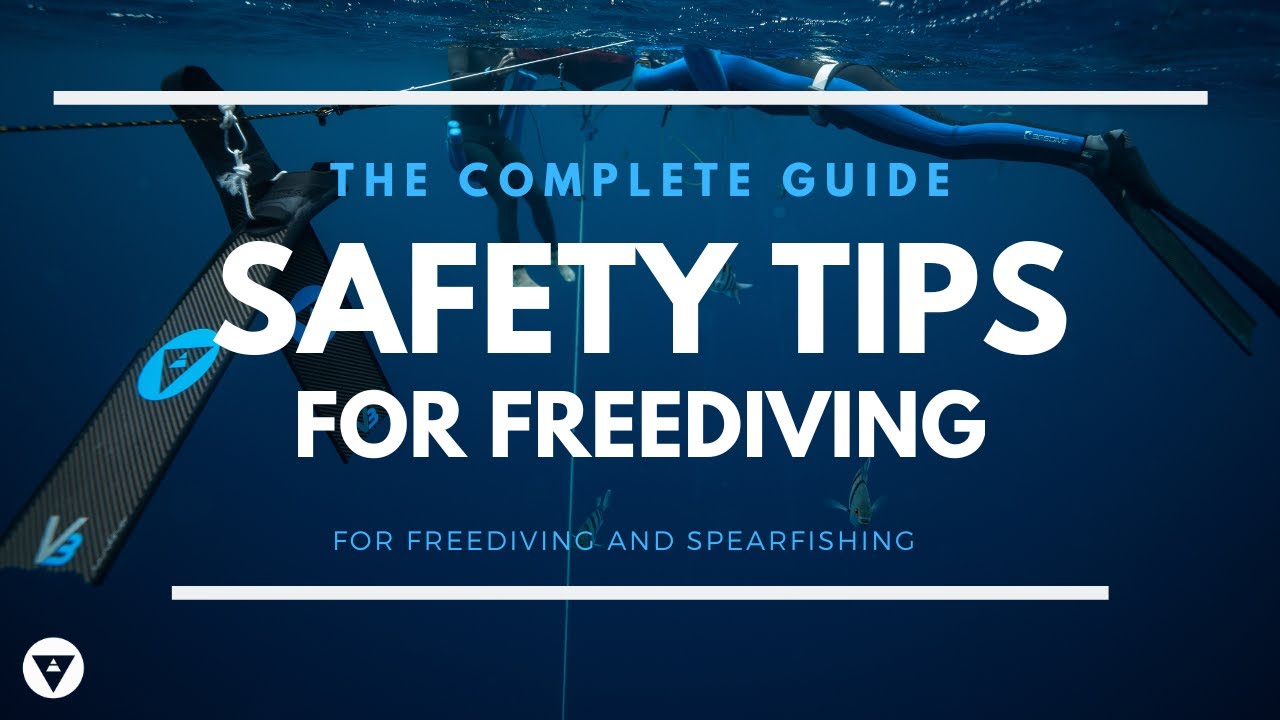 The Complete Guide | Safety Tips For Freediving