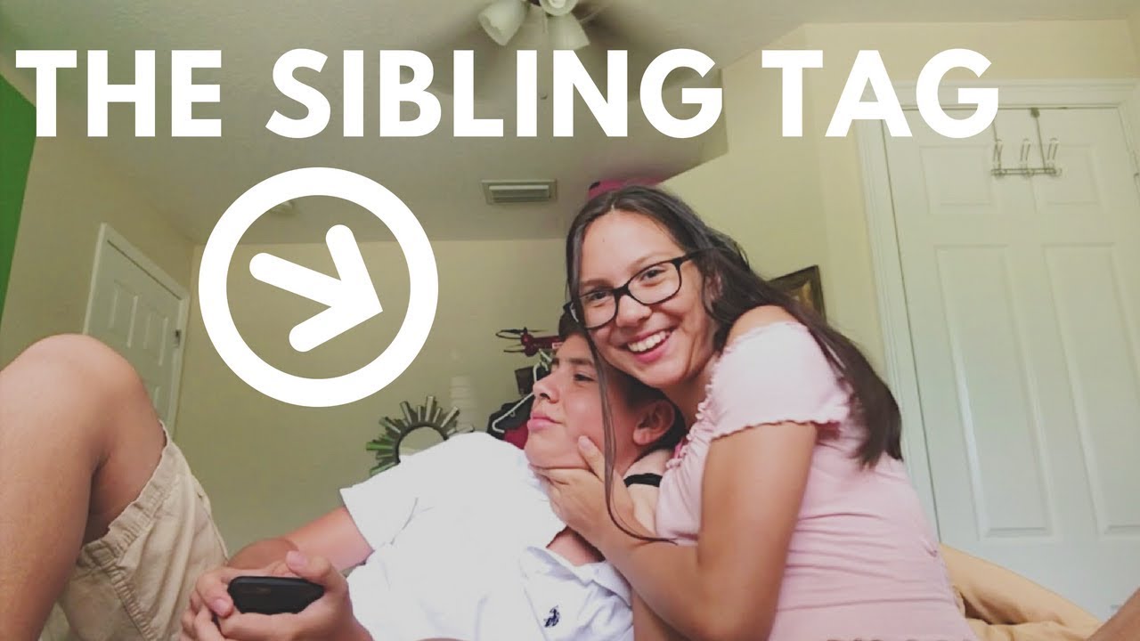 SIBLING TAG!