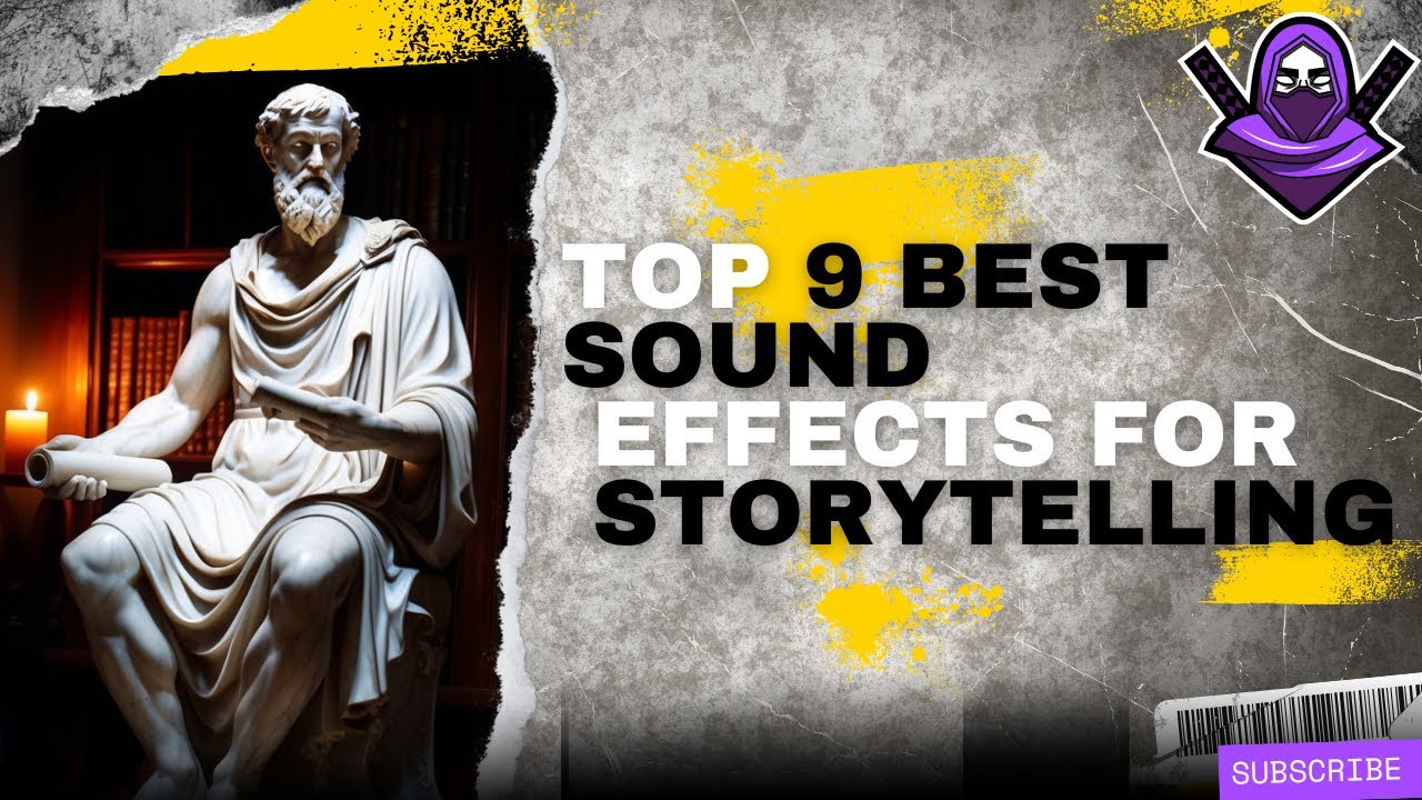 TOP 9 BEST SOUND EFFECTS FOR STORYTELLING