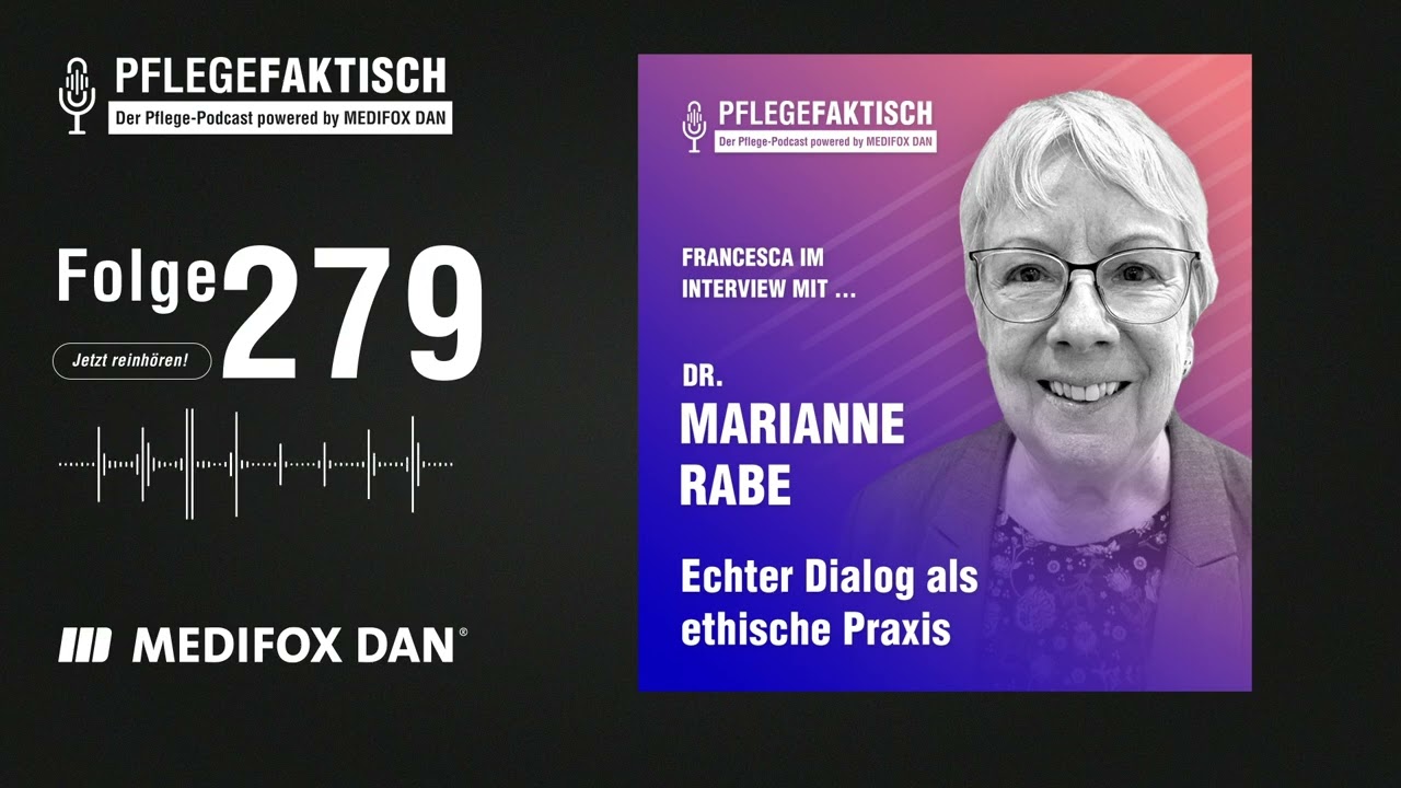 PflegeFaktisch #279 Echter Dialog als ethische Praxis: Im Gespräch mit Dr. Rabe