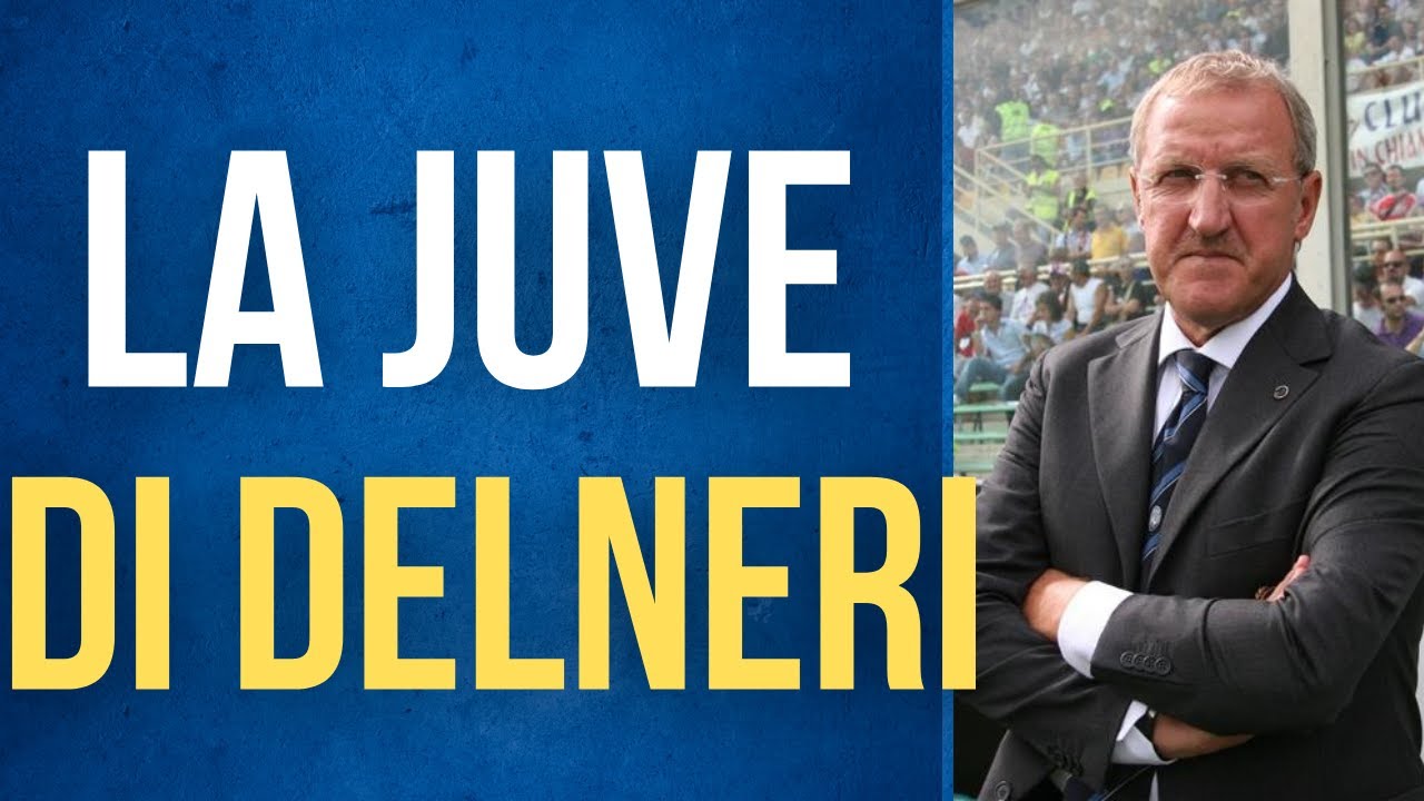 GIGI DELNERI alla JUVENTUS: UN FALLIMENTO CLAMOROSO!