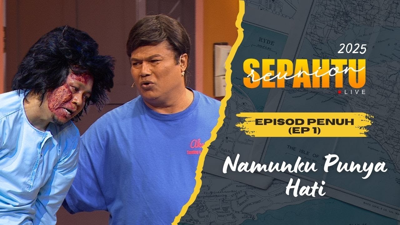 [EKSKLUSIF EPISOD PENUH] Sepahtu Reunion Live 2025 EP 1 -Namunku Punya Hati