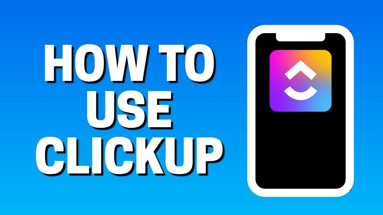 How To Use CLICKUP On Mobile (Android/iPhone)