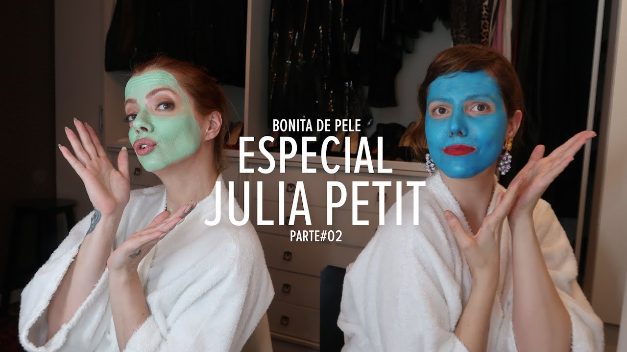 ESPECIAL PETISCOS - FAZENDO MÁSCARA COM JULIA PETIT LINDOS POROS - PARTE 2