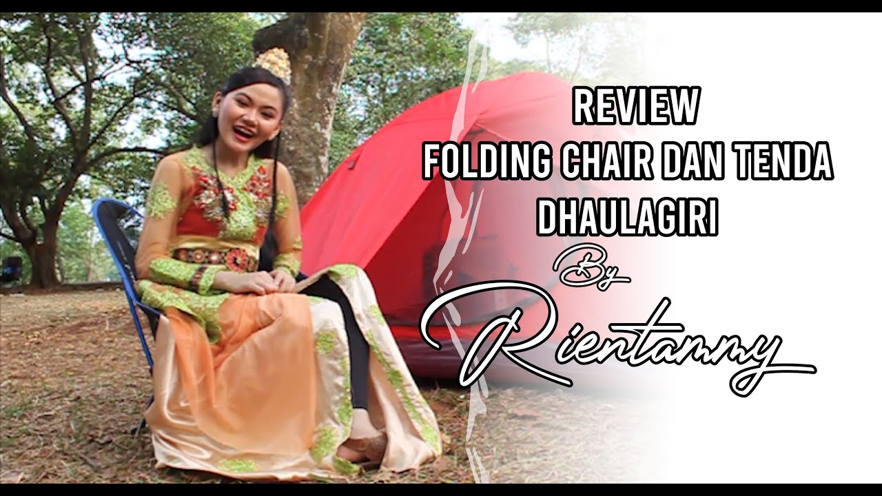 Review TENDA DH 823 dan FOLDING CHAIR FC 800 By Rientammy