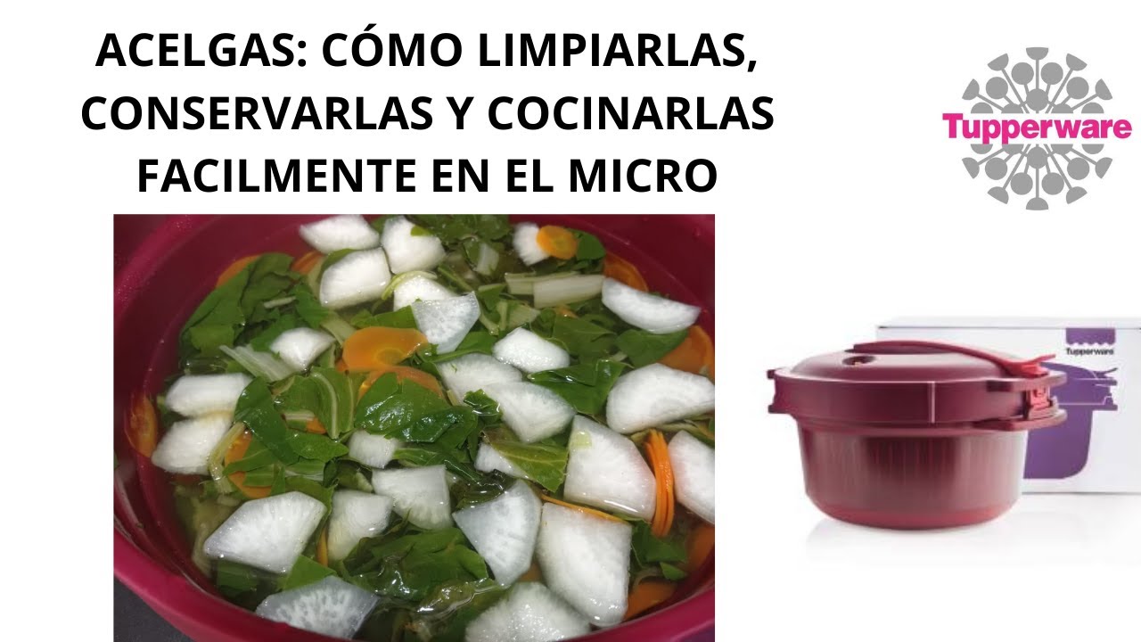 ACELGAS: cómo limpiarlas, conservarlas y cocinarlas fácilmente en el microondas.