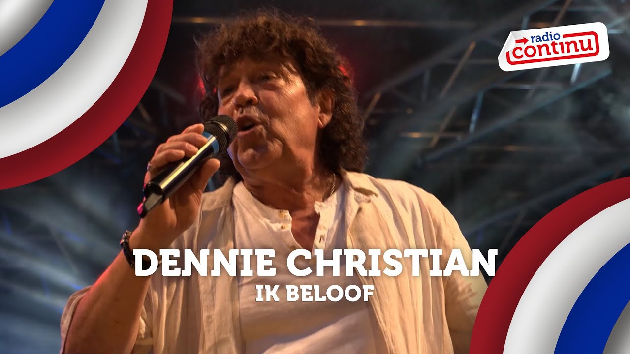 Dennie Christian - Ik Beloof [RADIO CONTINU ON TOUR]