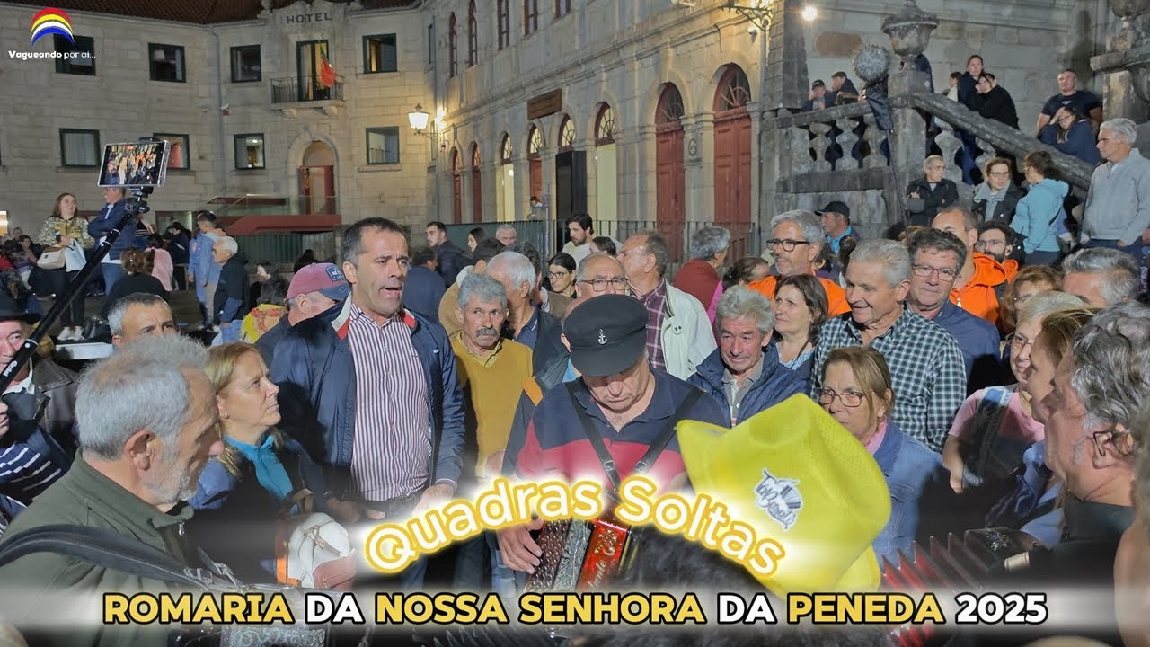 Quadras Soltas - Romaria da Nossa Senhora da Peneda 2025