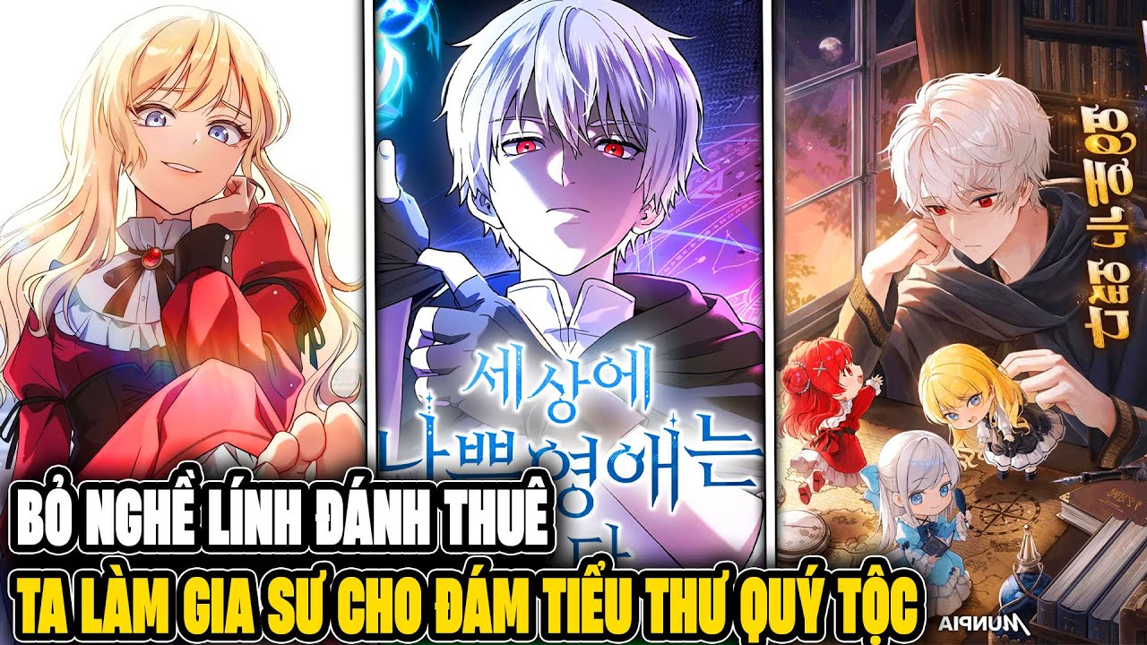 Bỏ Nghề Lính Đánh Thuê, Ta Làm Gia Sư Cho Đám Tiểu Thư Quý Tộc - Review Truyện Tranh