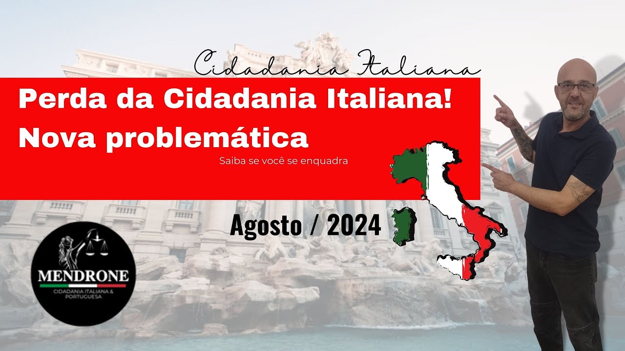 Perda da Cidadania Italiana - Cuidado!