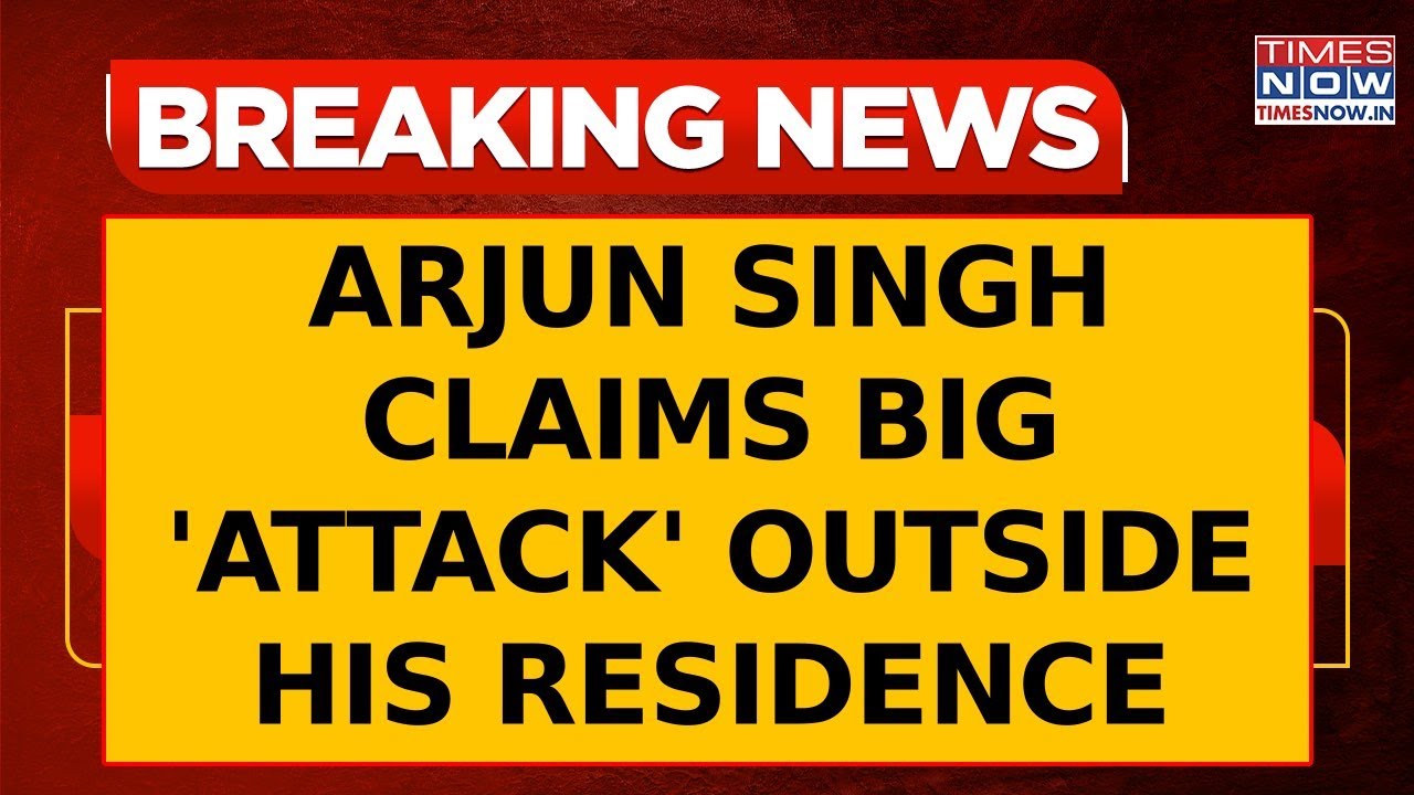 BJP leader Arjun Singh Makes Stunning Claim, Says Big 'Attack' Outside His Residence | Breaking News