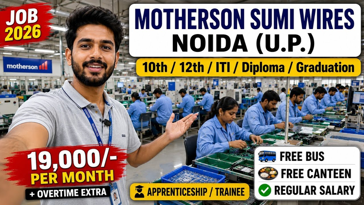 Motherson Sumi Jobs 2026 | ITI, Diploma, Graduate Vacancy | ₹16,001 + OT | Noida Job