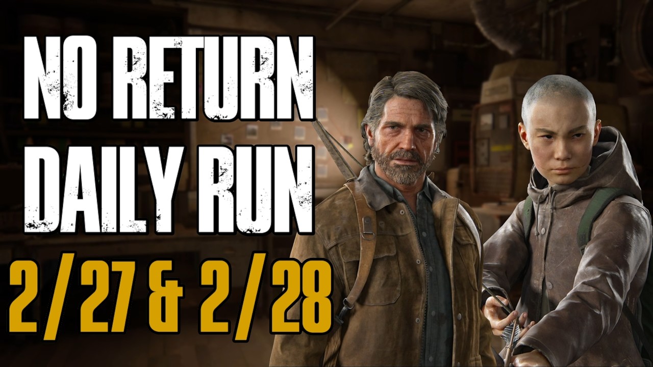 No Return Daily Runs for 2/27 & 2/28/26