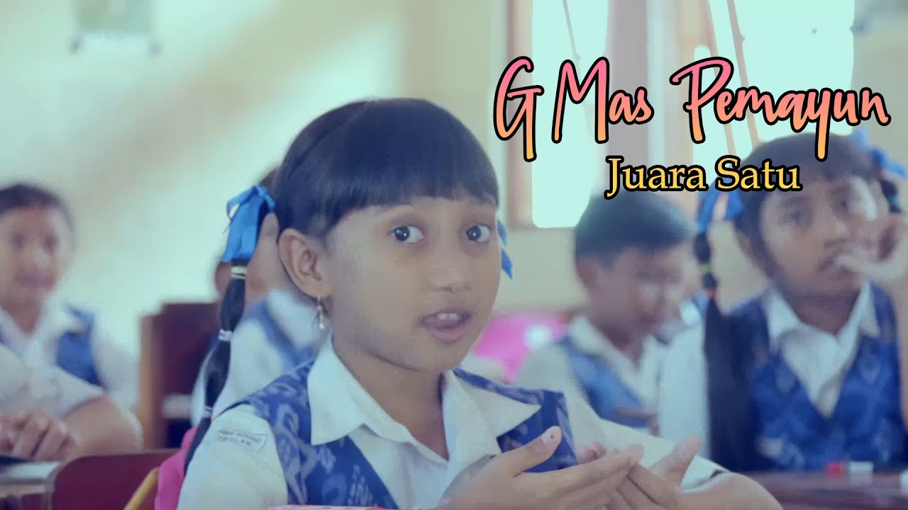 G Mas Pemayun - juara satu (Official Music video)
