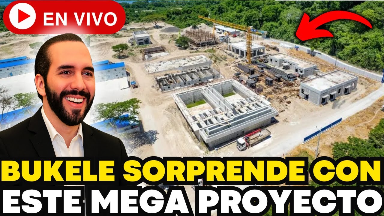 BUKELE SORPRENDE A TODOS CON ESTAS MEGA OBRAS EN EL SALVADOR NADIE LO ESPERABA
