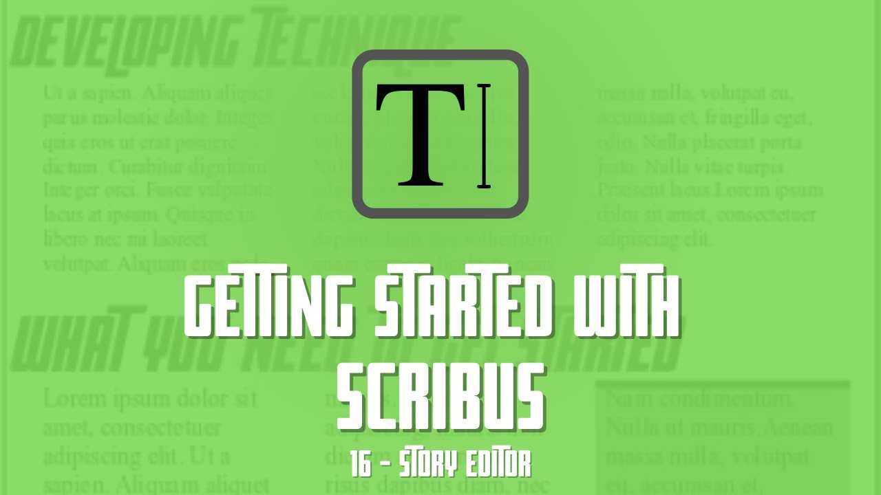 Getting Started with Scribus: 16 - Story Editor