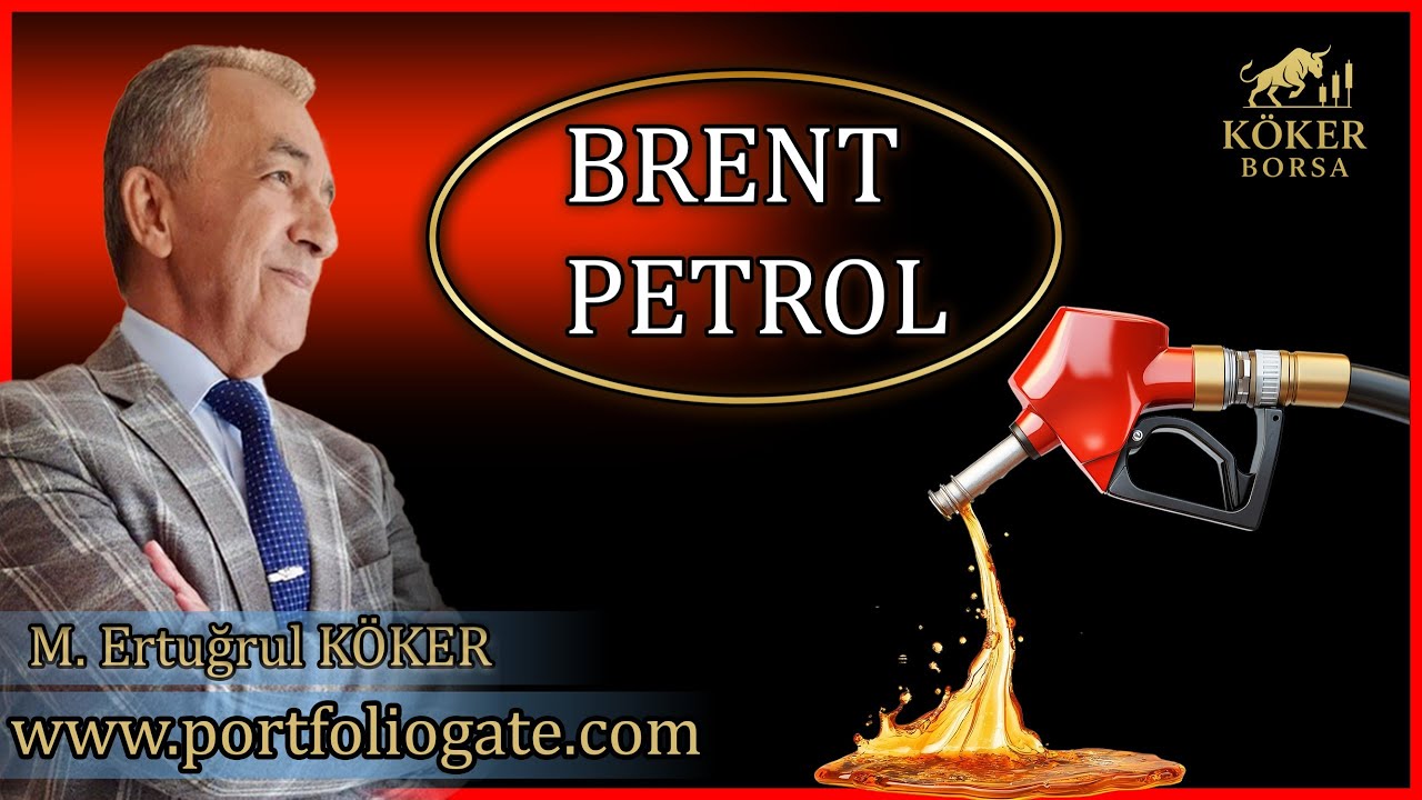 BRENT PETROL TEKNİK ANALİZİ