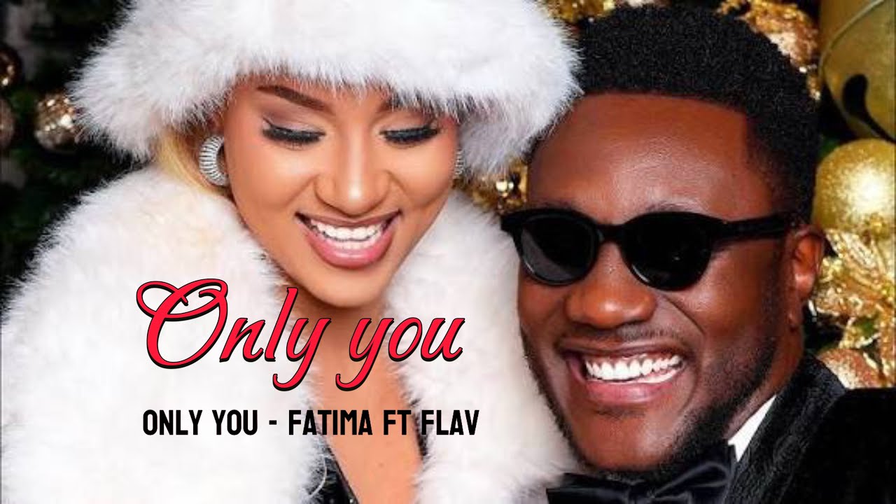 ONLY YOU - FATIMA FT FLAV (MUSIC 2026)