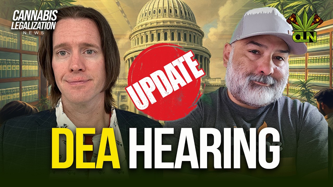 DEA Rescheduling Hearing Report Deep Dive | Cannabis Legalization News