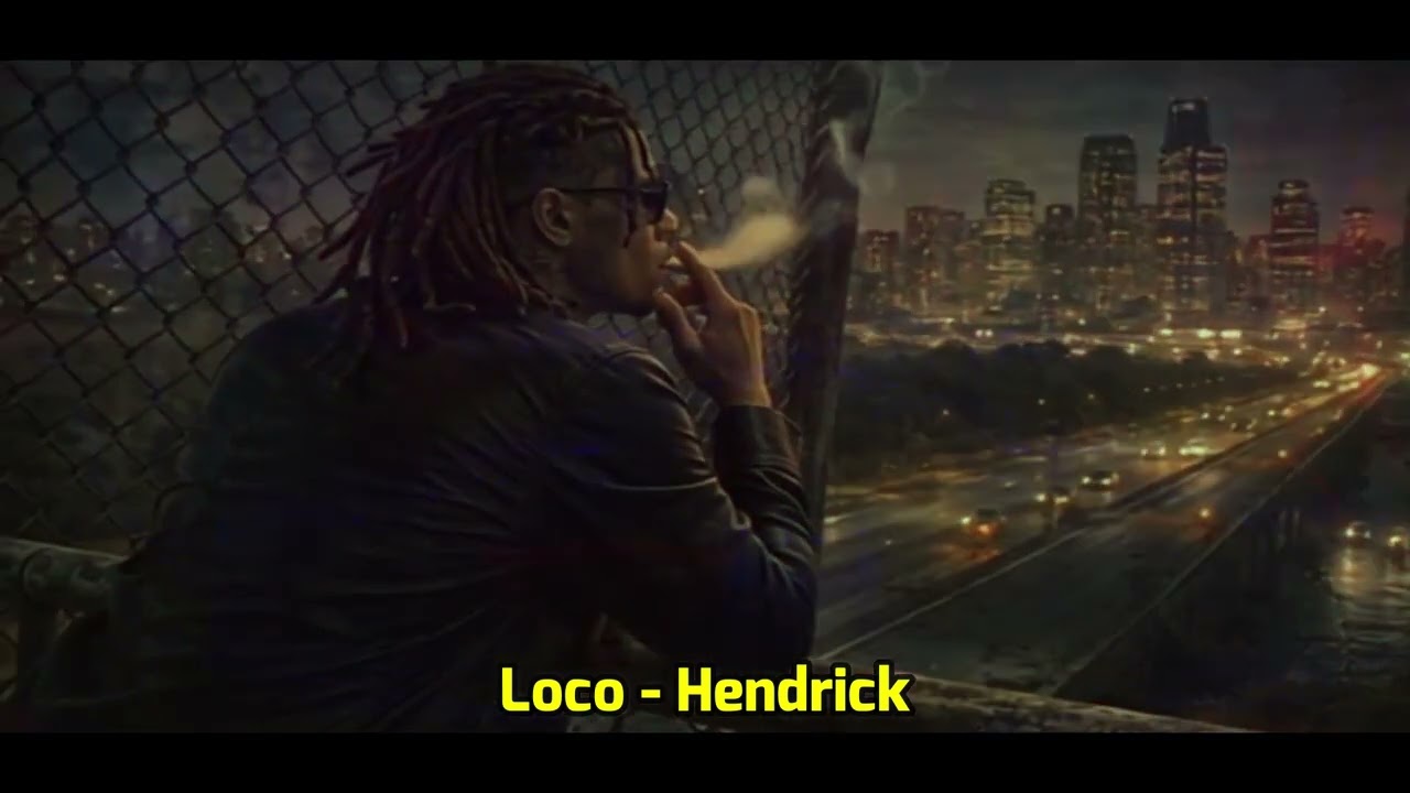 Loco - By : Hendrick